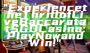 "Experience the Thrill of Live Baccarat at SGD Casino: Play Now and Win!"